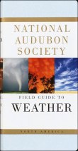 Bookcover of The National Audubon Society Field Guide to North American Weather